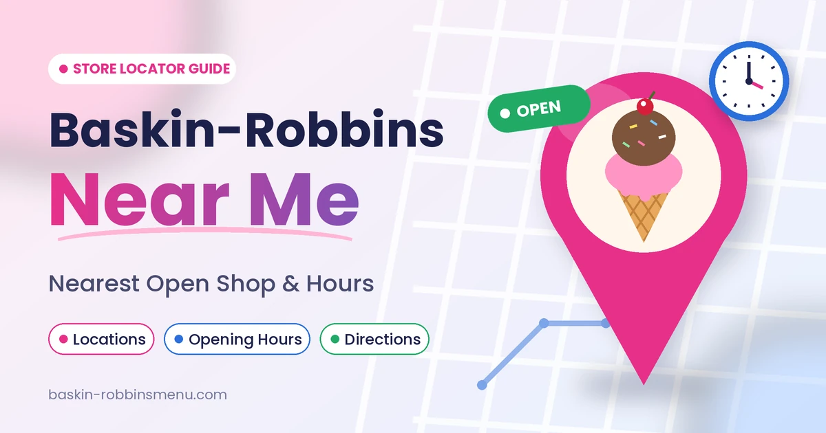 Baskin-Robbins near me guide showing a map pin with an ice cream cone, open sign, and clock for store hours